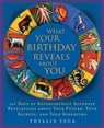What Your Birthday Reveals About You - Phyllis Vega - 9781616734091