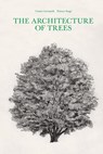 The Architecture of Trees - Cesare Leonardi ; Franca Stagi - 9781616898069