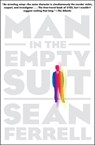 Man in the Empty Suit - Sean Ferrell - 9781616951269