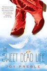 The Sweet Dead Life - Joy Preble - 9781616951511