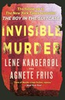 Invisible Murder - Lene Kaaberbol ; Agnete Friis - 9781616951719