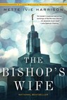 The Bishop's Wife - Mette Ivie Harrison - 9781616954789