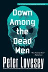 Down Among the Dead Men - Peter Lovesey - 9781616956394