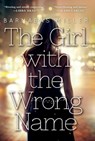 The Girl With The Wrong Name - Barnabas Miller - 9781616957049