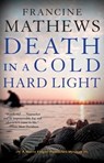 Death in a Cold Hard Light - Francine Mathews - 9781616957575