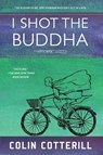 I Shot the Buddha - Colin Cotterill - 9781616958299
