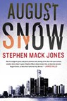 August Snow - Stephen Mack Jones - 9781616958688