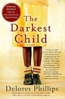 The Darkest Child - Delores Phillips - 9781616958725