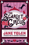 The Scarlet Circus - Jane Yolen - 9781616963866
