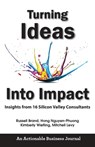 Turning Ideas Into Impact - Russell Brand ; Hong Nguyen-Phuong ; Kimberly Wiefling - 9781616993443
