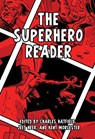 The Superhero Reader - Charles Hatfield ; Jeet Heer ; Kent Worcester - 9781617038020