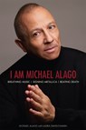 I Am Michael Alago - Michael Alago ; Laura Davis-Chanin - 9781617137259