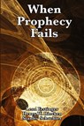 When Prophecy Fails - Professor Leon Festinger ; Henry W Riecken ; Stanley Schachter - 9781617202803