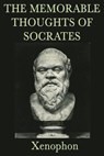 The Memorable Thoughts of Socrates - Xenophon Xenophon - 9781617205729