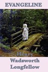 Evangeline - Henry Wadsworth Longfellow - 9781617207006