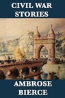 Civil War Stories - Ambrose Bierce - 9781617207662