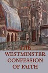 Westminster Confession of Faith - Anonymous - 9781617208034