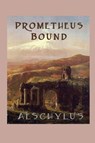 Prometheus Bound - Aeschylus Aeschylus - 9781617208614