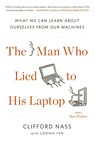 The Man Who Lied to His Laptop - Clifford Nass ; Corina Yen - 9781617230042
