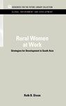 Rural Women at Work - Ruth B. Dixon-Mueller - 9781617260490