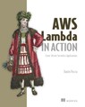 AWS Lambda in Action - Danilo Poccia - 9781617293719