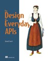 The Design of Web APIs - Arnaud Lauret - 9781617295102