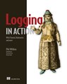 Logging in Action: With Fluentd, Kubernetes and more - Phil Wilkins - 9781617298356