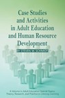 Case Studies and Activities in Adult Education and Human Resource Development - Steven W. Schmidt - 9781617350733