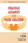 Strategic Alliances for Value Creation - T. K. Das - 9781617356926