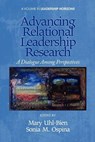 Advancing Relational Leadership Research - Mary Uhl-Bien ; Sonia M. Ospina - 9781617359217