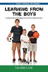 Learning from the Boys - Valarie G. Lee - 9781617359781