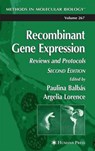 Recombinant Gene Expression - Paulina Balbas ; Argelia Lorence - 9781617374609