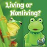 Living or Nonliving? - Kelli Hicks - 9781617419454
