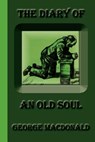 The Diary of an Old Soul - George MacDonald - 9781617430466