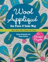 Wool Appliqué the Piece O' Cake Way - Becky Goldsmith ; Linda Jenkins - 9781617450488