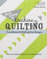 Next Steps in Machine Quilting - Free-Motion & Walking-Foot Designs - Natalia Whiting Bonner - 9781617451546