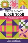 The New Quick & Easy Block Tool! - C&T Publishing - 9781617452321