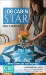 Log Cabin Star Quilt Pattern - Marci Baker ; Sara Nephew - 9781617453519