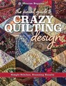 The Visual Guide to Crazy Quilting Design - Sharon Boggon - 9781617453625