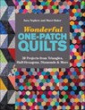 Wonderful One-Patch Quilts - Sara Nephew ; Marci Baker - 9781617454684