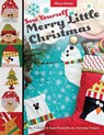 Sew Yourself a Merry Little Christmas - Mary Hertel - 9781617455285