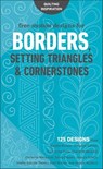 Free-Motion Designs for Borders - Natalia Bonner ; Christina Cameli ; Laura Lee Fritz ; Cheryl Malkowski ; Christine Maraccini ; Sylvia Pippen ; Jessica Schick ; Sheila Sinclair Snyder ; Hari Walner ; Angela Walters - 9781617456282