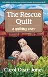 The Rescue Quilt - Carol Dean Jones - 9781617457418