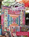 Organic Appliqué - Kathy Doughty - 9781617458248