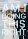 Am I Doing This Right? - Greg Laurie - 9781617540325