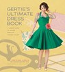Gertie's Ultimate Dress Book - Gretchen Hirsch - 9781617690754
