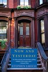 Now and Yesterday - Stephen Greco - 9781617730610