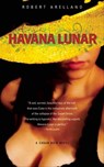 Havana Lunar - Robert Arellano - 9781617750038