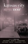 KANSAS CITY NOIR - Steve Paul - 9781617751288