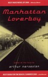 Manhattan Loverboy - Arthur Nersesian - 9781617752216